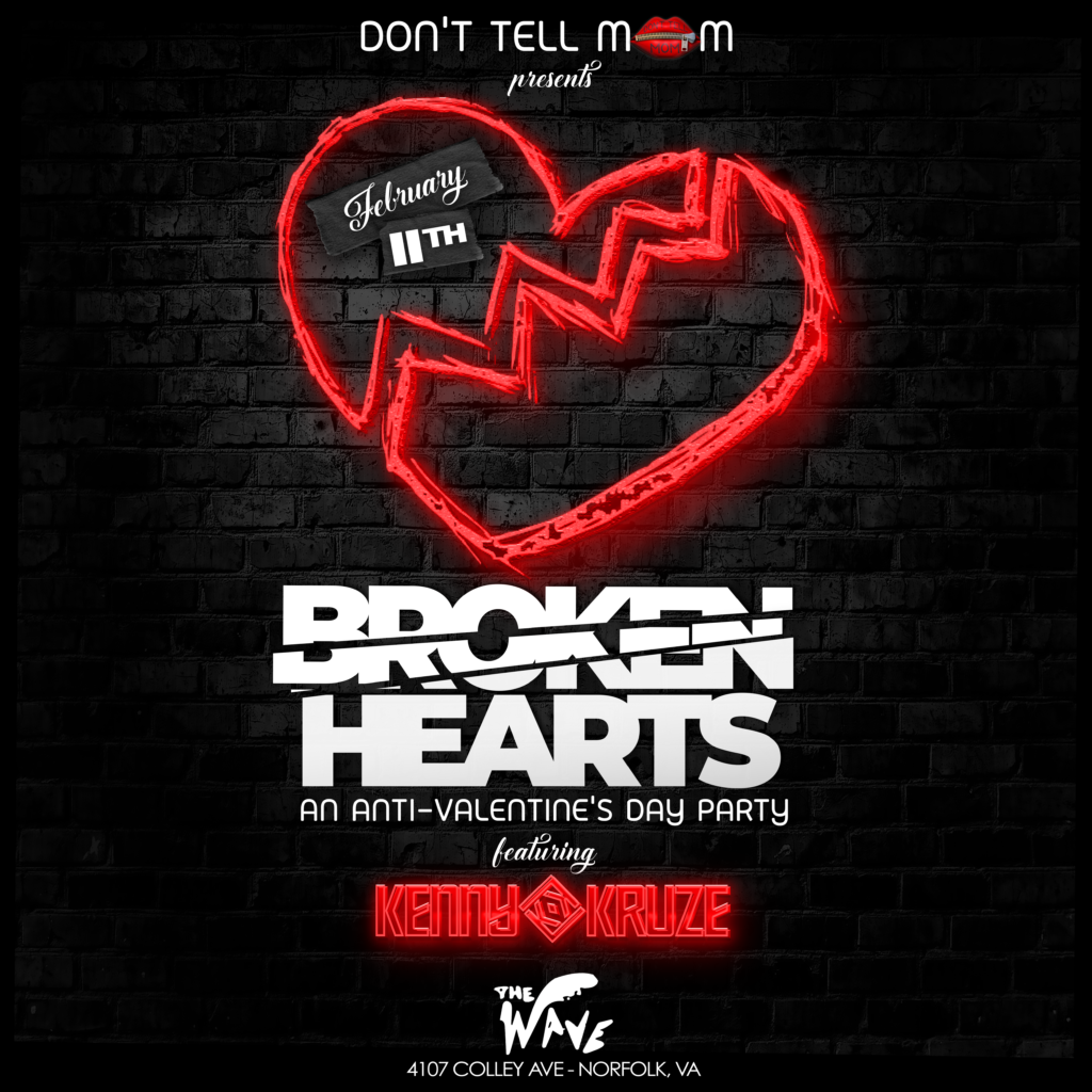 Flyer Design Don’t Tell Mom — Broken Hearts